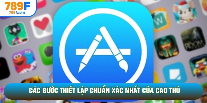 Các bước thiết lập chuẩn xác nhất của cao thủ