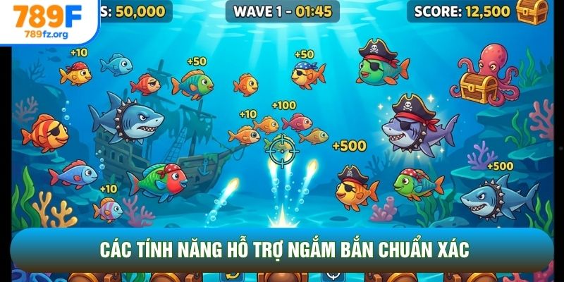 Các tính năng hỗ trợ ngắm bắn chuẩn xác