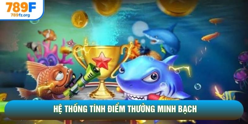 Hệ thống tính điểm thưởng minh bạch