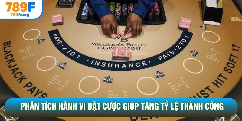 Phân tích hành vi đặt cược giúp tăng tỷ lệ thành công Phân tích hành vi đặt cược giúp tăng tỷ lệ thành công